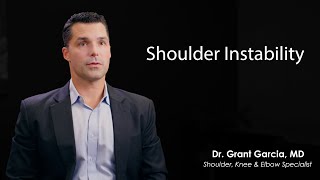 Shoulder Instability: Condition of Shoulder Dislocation | Dr. Grant Garcia