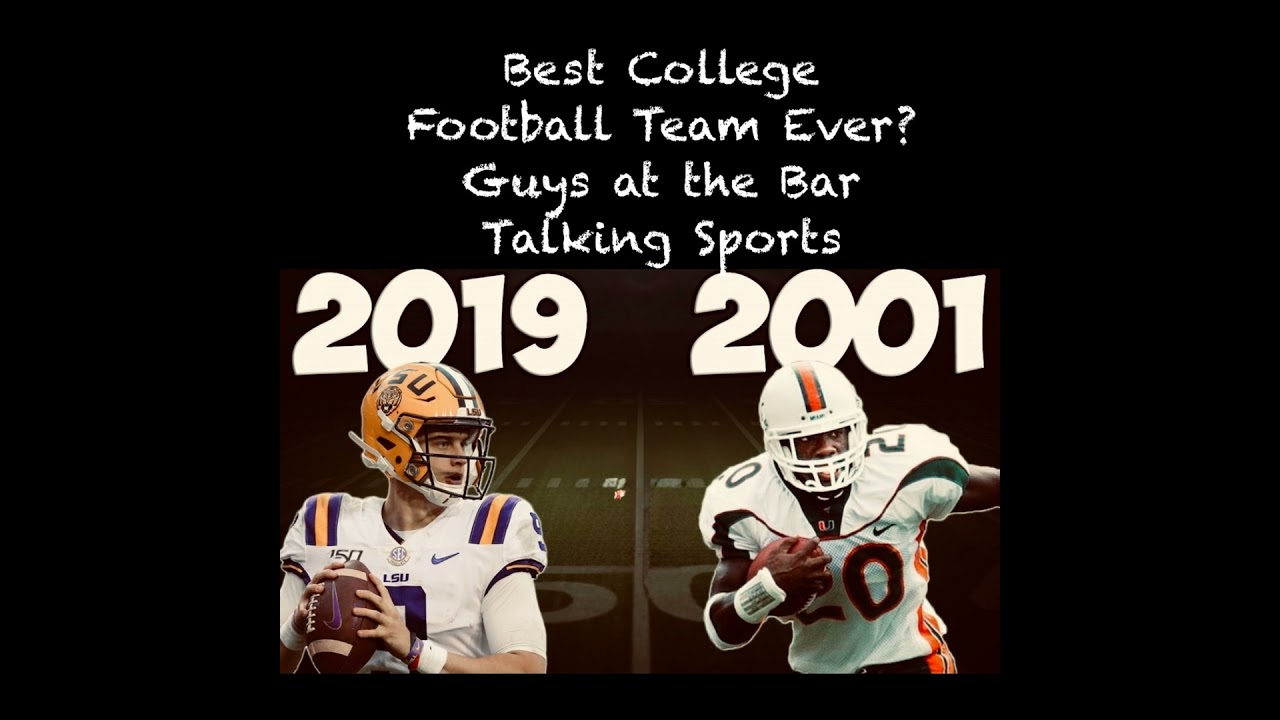 Best College Football Team Ever? Best Player?