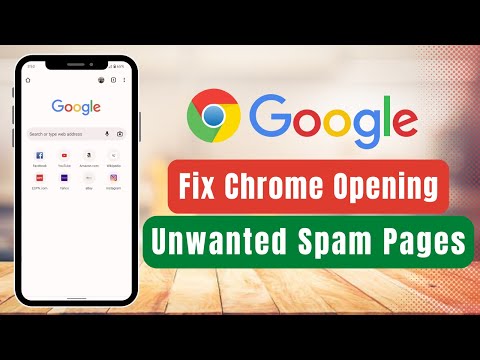 FIX !! Chrome Opening Unwanted Spam Pages Automatically in Android