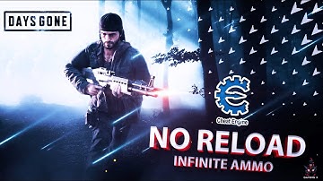 Days Gone: Ultimate Cheat Engine Guide – No Reload, Infinite Ammo & Molotovs!