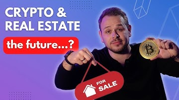 Crypto and Blockchain: The Future of Real Estate?