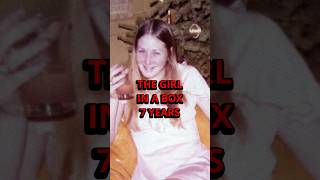 The "Girl in the Box" Case Is Absolutely Terrifying