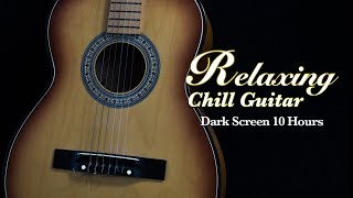 Deep Calm Sleep: Soothing Guitar Music for Peaceful Relaxation【 Black Screen 10 hours 】