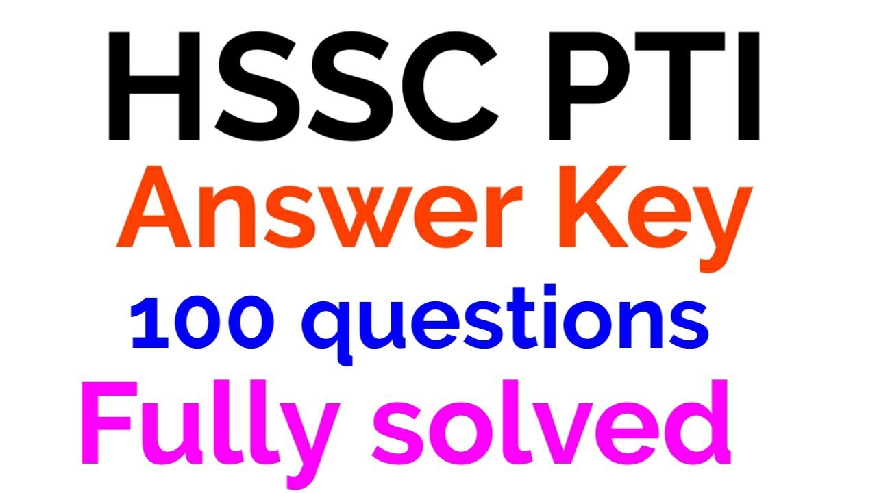 Hssc PTI answer key | PTI ANSWER KEY | HSSC Pti answer key | Haryana PTI Answer key | Answer key PTI
