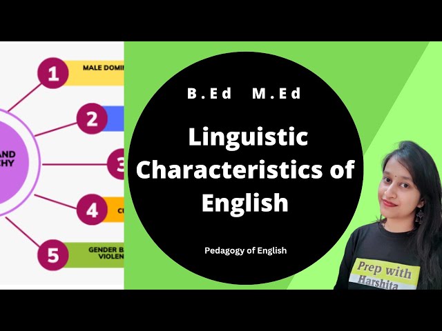 Linguistic Characteristics of English - Prep With Harshita
