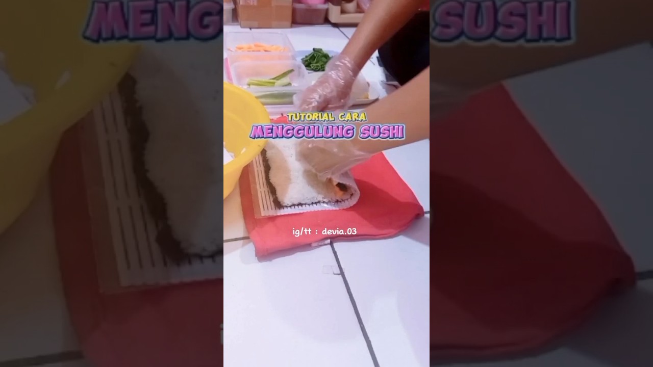 Tutorial cara menggulung sushi  