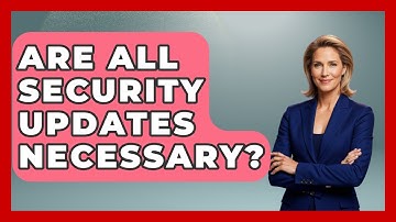 Are All Security Updates Necessary? - The Hardware Hub