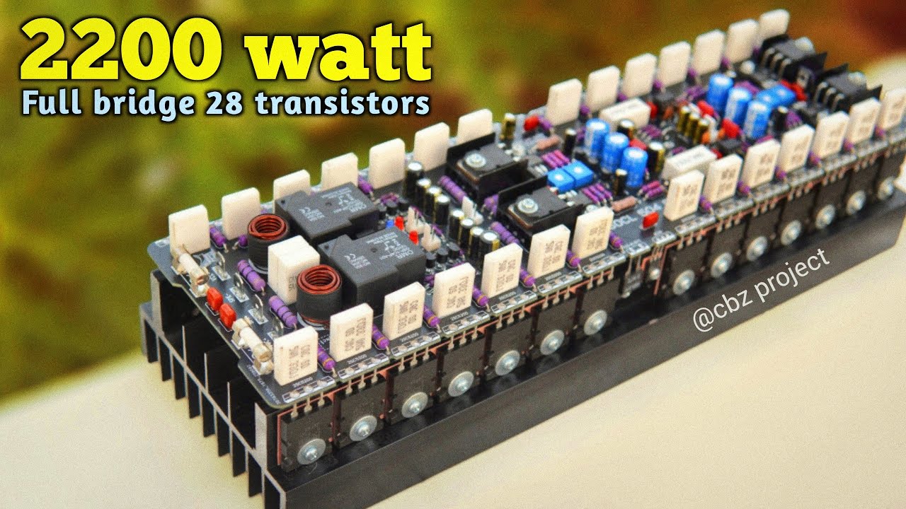 New!! 2200 watt Powerful Amplifier dengan 28 Transistor | SOCL 504 FULLBRIDGE #cbzproject