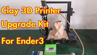 Clay 3D Printer upgrade kit for Ender3 (concept vase)