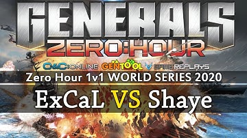Generals Zero Hour 1v1 ExCaL VS ShayeSaintJohn - WORLD SERIES 2020 - Quarter Final