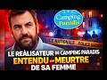 De Camping Paradis à l'interrogatoire : une affaire en cours