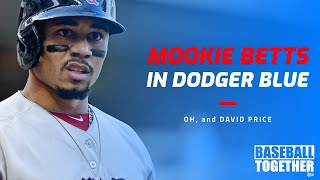 Mookie betts trade rumors - baseball together podcast highlights