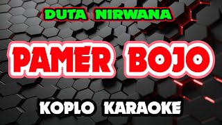 Pamer Bojo Karaoke - Duta Nirwana @koplokaraooke