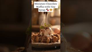 Miniature Chocolate Waffles with Tiny Syrup 🍫🧇# #minifood #shorts #asmr #waffle