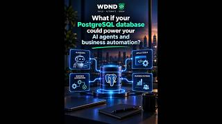 PostgreSQL Integration for AI, Security & Automation | WDND