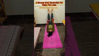 2 Simple Wall Exercise For Belly Fat Lose #bellyfat #fatloss #fitness #workout #weightloss #shorts