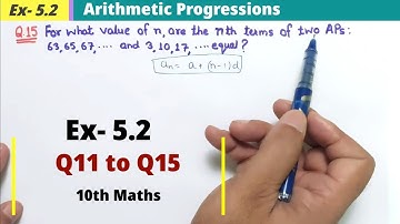 Class 10th Ex- 5.2 Q11 to Q15 Arithmetic Progressions Ch:5  Maths NCERT | Exercise 5.2 Class 10 AP