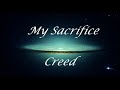 My Sacrifice - Creed (Letra/Lyrics)