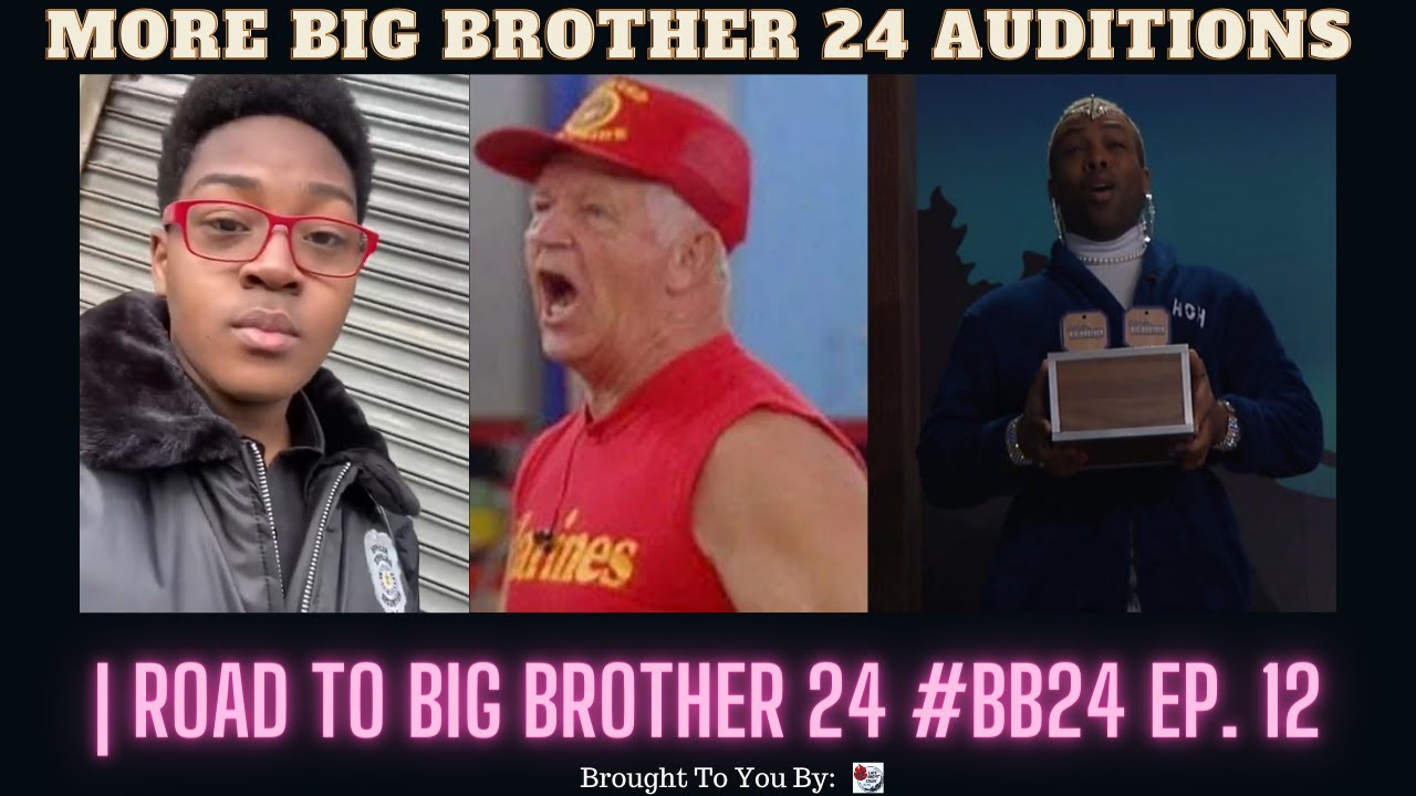 More Big Brother 24 Auditions | Road To Big Brother 24 Ep. 12