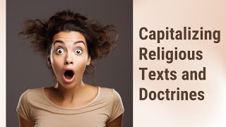 Unlocking English: Capitalizing Names of Religious Texts and Doctrines