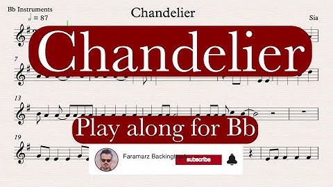 Chandelier - Sia | Play along for Bb Instruments