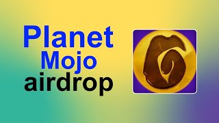 PLANET MOJO ~ AIRDROP CONFIRMADO (GUIA SIMPLE PARA CALIFICAR)