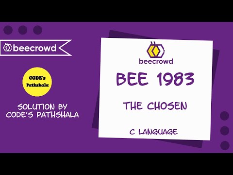 Beecrowd Problem 1983 - "The Chosen" solution | C language