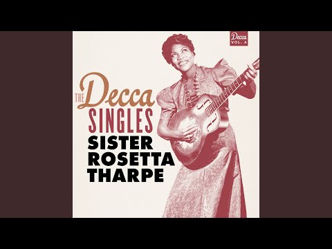 Putar Going Back To Jesus - Sister Rosetta Tharpe