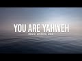 YOU ARE YAHWEH || STEVE CROWN || INSTRUMENTAL PROPHETIC WORSHIP || One Hour