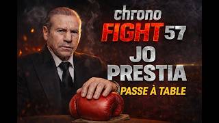 CHRONO FIGHT 57 : JO PRESTIA