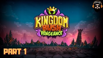 KINGDOM RUSH VENGEANCE Gameplay - Part 1 (no commentary)
