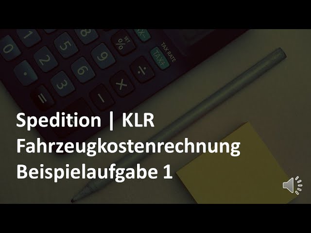 Fahrzeugkostenrechnung Beispielaufgabe 1 Ubung Klr Lkw Prufungsvorbereitung Spedition Youtube