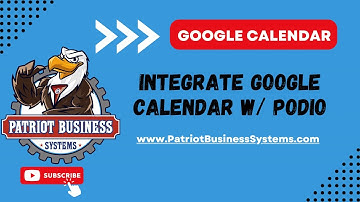 Google Calendar - Podio Calendar & Task Integration