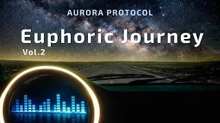 Progressive Trance Mix  Euphoric Journey Vol 2  3 Hours  Aurora Protocol