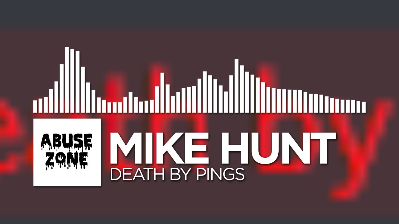 Mike Hunt - Death By Pings [Abuse Zone Release]
