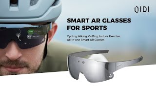 QIDI Vida Smart AR Glasses: The All-In-One Smart Device You Need While Sports, Cycling, Hiking
