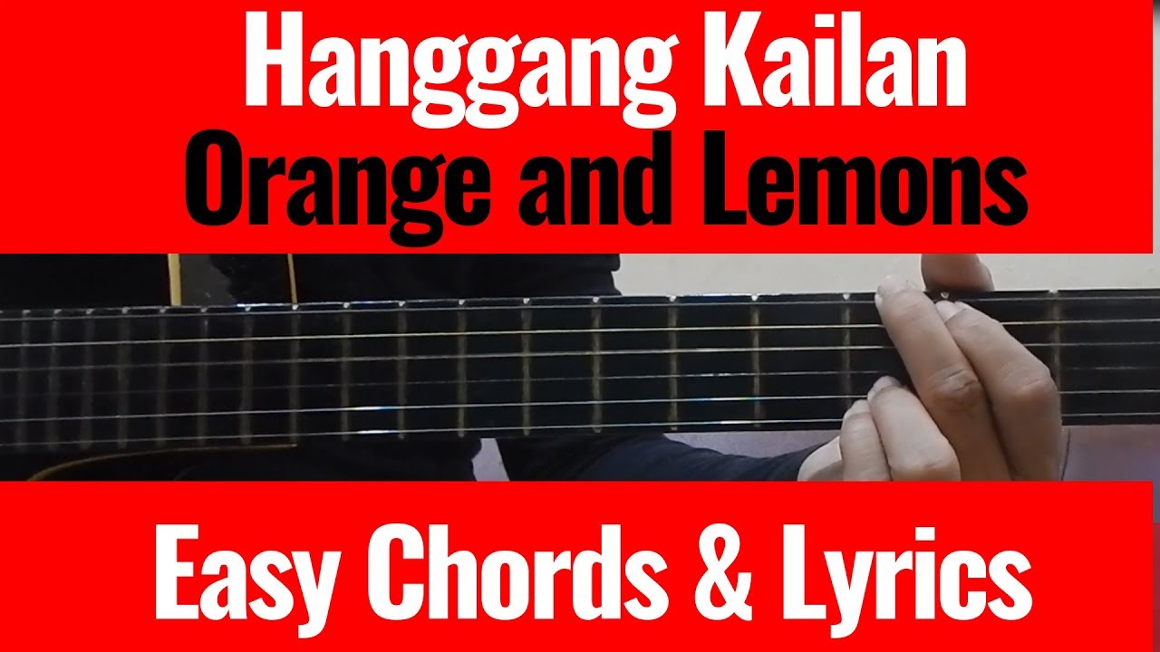 Hanggang Kailan Orange and Lemons Easy Chords & Lyrics Cover YouTube
