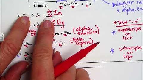 Balancing Nuclear Reactions examples 4&5 (part 2)