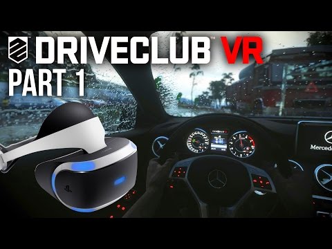 Driveclub VR Gameplay Walkthrough Part 1 - BEST DRIVING EXPERIENCE (Playstation VR)