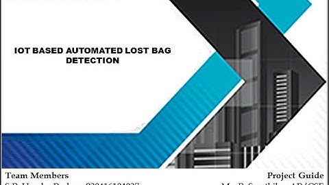 IOT BASED AUTOMATED LOST BAG DETECTION