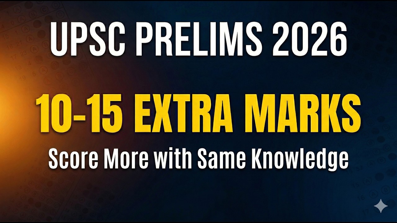 UPSC Prelims 2026: 3-Iteration Strategy to Score 10-15 Extra Marks ...