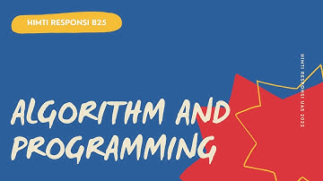 [HIMTI RESPONSI] Algorithm and Programming