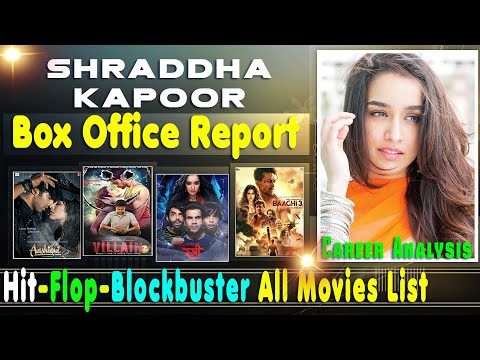 shraddha-kapoor-box-office-collection-analysis-hit-and-flop-blockbuster-all-movies-list.