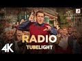 Radio Full Video - Tubelight | Salman Khan | Pritam | Kamaal Khan | Amit Mishra | Kabir Khan | 4K