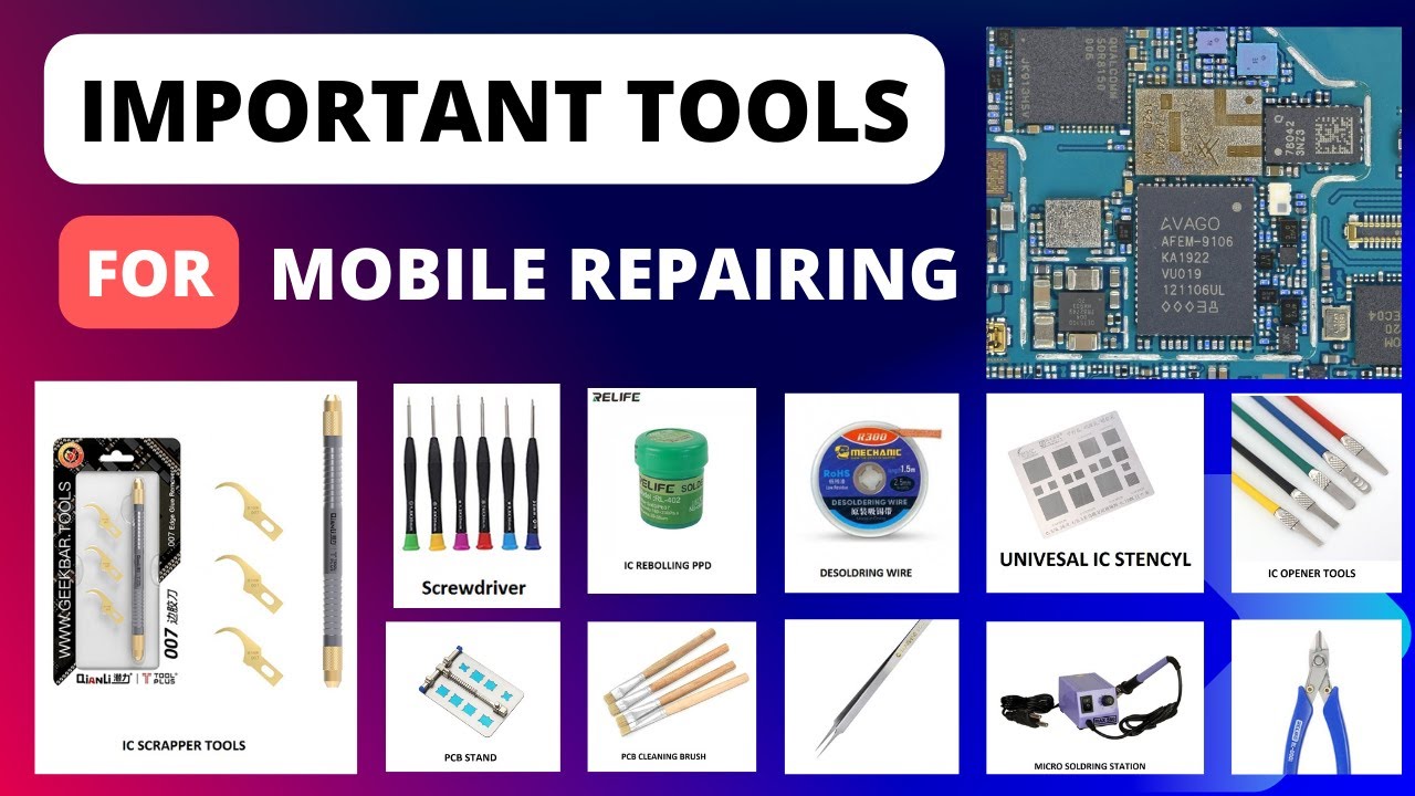 MOST IMPORTANT TOOLS FOR MOBILE REPAIRING COURSE - YouTube