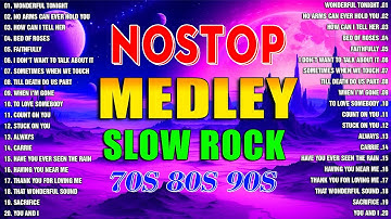 Slow Rock Medley Collection 💖 Nonstop Slow Rock Love Songs 80s 90s 💖 Mga Lumang Tugtugin Noong 90s