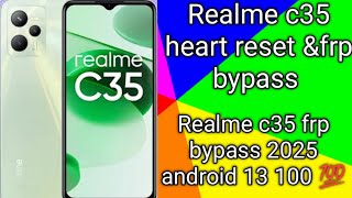 Realme c35 heart reset &Frp bypass! realme c35 frp bypass! realme c35 frp bypass