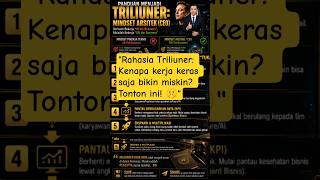 Rahasia Triliuner: kerja keras saja bikin miskin? Tonton ini! tips trick memulai bisnis dari nol