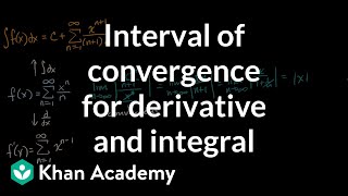 Interval Of Convergence For Derivative And Integral Series Ap Calculus Bc Khan Academy