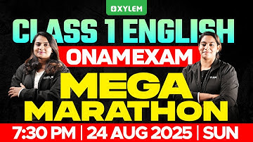 Class 1 English | ONAM EXAM - MEGA MARATHON | Xylem Class 1